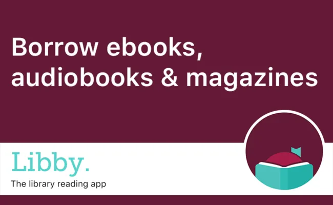 Borrow ebooks, audiobooks and magazines with the free Libby App.