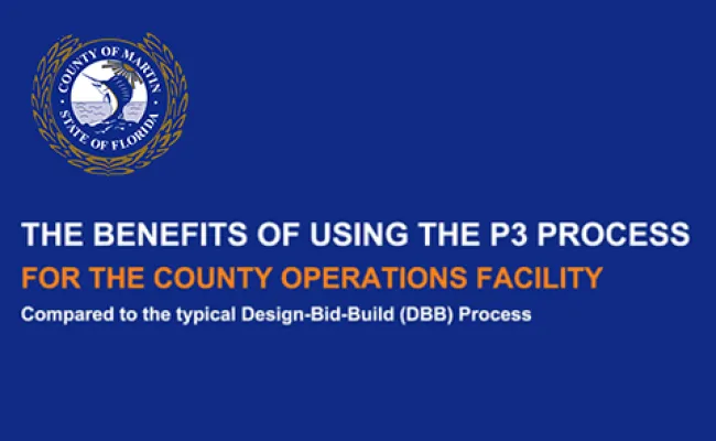 The benefits of using the P3 process for the county operations facility compared to the typical design-bid-build (DBB) process